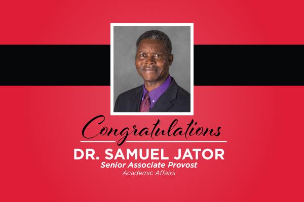 Dr. Samuel Jator, new senior associate provost for Academic Affairs for Lamar University